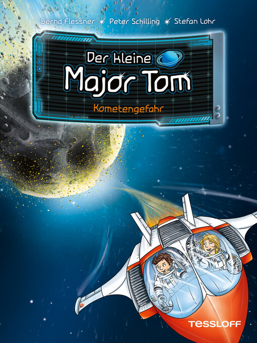 Title details for Der kleine Major Tom. Band 4. Kometengefahr by Bernd Flessner - Available